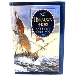 The Unknown Shore (Book #2 in the Golden Ocean Series) by Patrick O'Brian